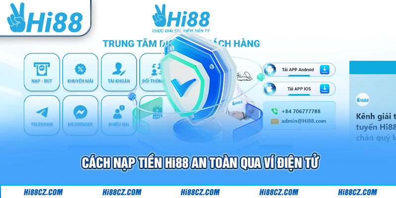 Cách nạp tiền Hi88 an toàn qua ví điện tử