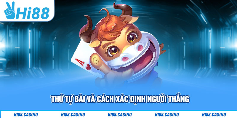 Thứ tự bài và cách xác định người thắng